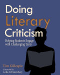 Alternative view 1 of Doing Literary Criticism: The Cultivation of Thinkers in the Classroom / Edition 1