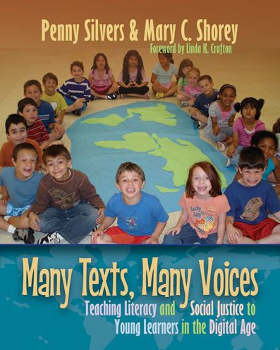 Many Texts, Many Voices: Teaching Literacy and Social Action to Young Learners in a Digital Age