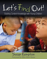 Title: Let's Find Out!: Building Content Knowledge with Young Children, Author: Susan Kempton