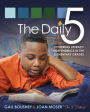 The Daily Five (Second Edition): Fostering Literacy Independence in the Elementary Grades