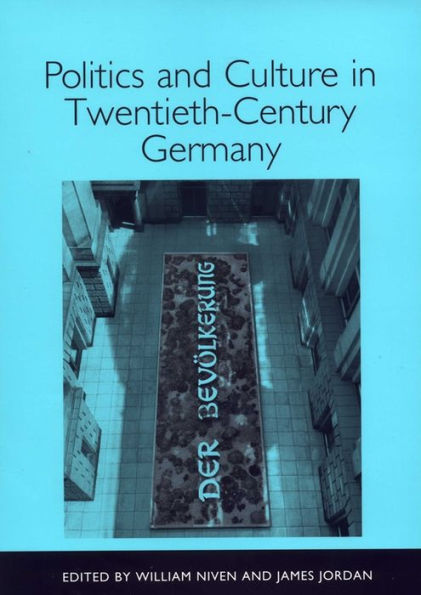 Politics and Culture in Twentieth-Century Germany