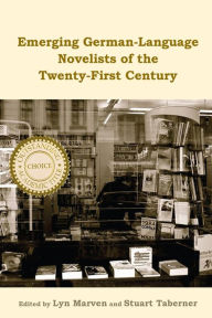 Title: Emerging German-Language Novelists of the Twenty-First Century, Author: Lyn Marven