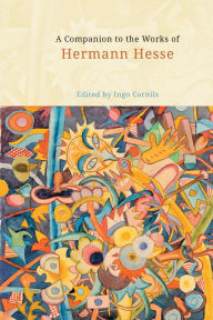 Title: A Companion to the Works of Hermann Hesse, Author: Ingo Cornils