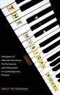 The Musical Novel: Imitation of Musical Structure, Performance, and Reception in Contemporary Fiction