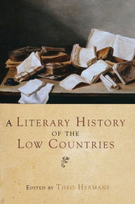 Title: A Literary History of the Low Countries, Author: Theo Hermans
