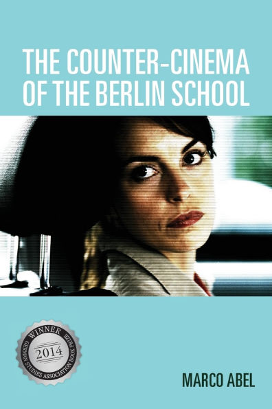the Counter-Cinema of Berlin School