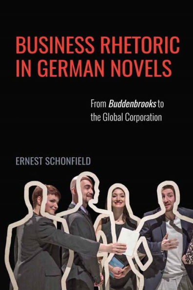 Business Rhetoric in German Novels: From