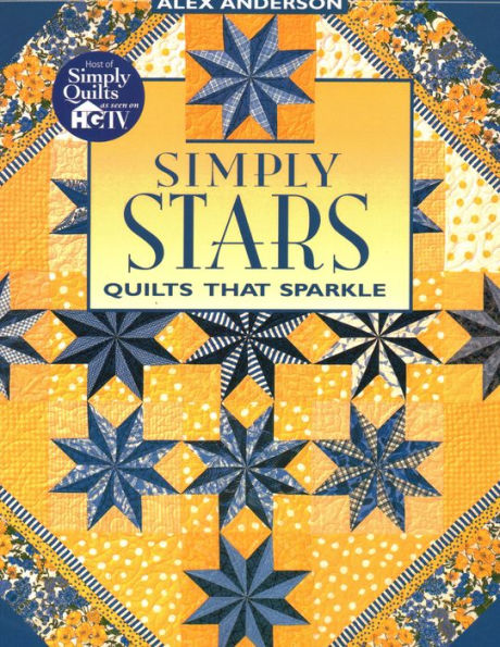 Simply Stars: Quilts That Sparkle (Print On Demand Edition)