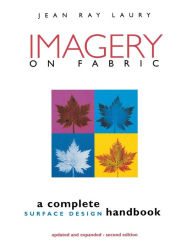 Title: Imagery on Fabric / Edition 2, Author: Jean Ray Laury