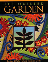 Title: The Quilted Garden, Author: Jane A. Sassaman
