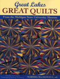 Title: Great Lakes - Great Quilts, Author: Marsha MacDowell
