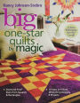 Big One-Star Quilts by Magic: Diamond-Free(r) Stars from Squares & Rectangles 14 Stars in 4 Sizes, 28 Quilting Designs, 4 Projects