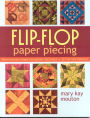 Flip-Flop Paper Piecing: Revolutionary Single-Foundation Technique Guarantees Accuracy