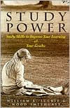 Title: Study Power: Study Skills to Improve Your Learning and Your Grades, Author: William R. Luckie