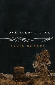 Title: Rock Island Line, Author: David Rhodes