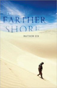 Title: The Farther Shore, Author: Matthew Eck