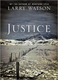 Title: Justice, Author: Larry Watson