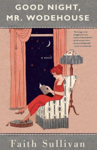 Title: Good Night, Mr. Wodehouse, Author: Faith Sullivan