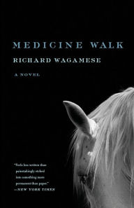 Title: Medicine Walk, Author: Richard Wagamese