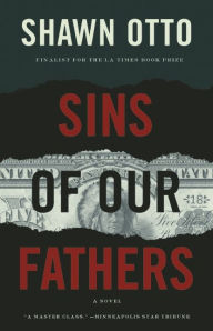 Title: Sins of Our Fathers: A Novel, Author: Shawn Lawrence Otto