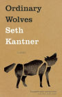 Ordinary Wolves: A Novel