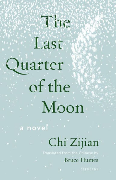 the Last Quarter of Moon: A Novel