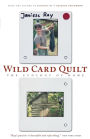 Wild Card Quilt: The Ecology of Home