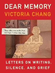 Online audiobook downloads Dear Memory: Letters on Writing, Silence, and Grief in English 9781571313928 by 