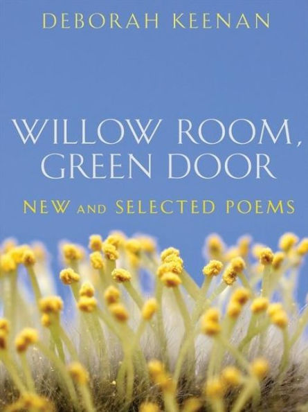 Willow Room, Green Door: New and Selected Poems