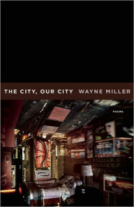 Title: The City, Our City, Author: Wayne Miller