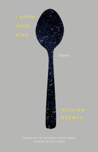 Title: I Know Your Kind, Author: Will Brewer