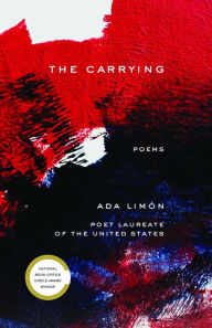 Title: The Carrying, Author: Ada Limón