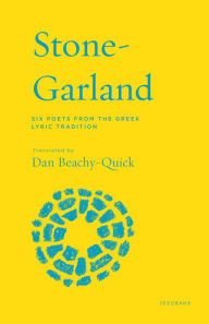 Title: Stone-Garland, Author: Dan Beachy-Quick