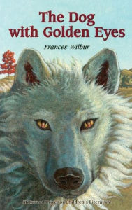 Title: The Dog with Golden Eyes, Author: Wilbur