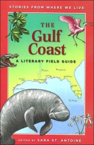 Title: The Gulf Coast: A Literary Field Guide, Author: Paul Mirocha