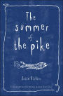 The Summer of the Pike