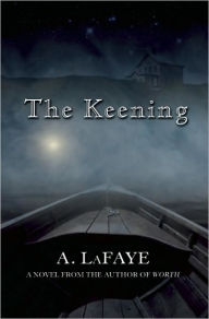 Title: The Keening, Author: A. LaFaye