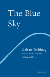 Title: The Blue Sky, Author: Galsan Tschinag