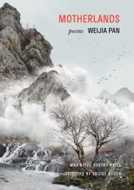 Title: Motherlands: Poems, Author: Weijia Pan