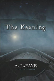Title: The Keening, Author: A. LaFaye
