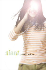 Title: Slant, Author: Laura E. Williams