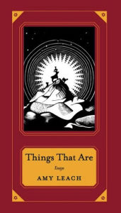 Title: Things That Are, Author: Amy Leach