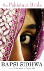 The Pakistani Bride: A Novel