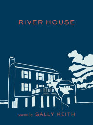 Title: River House, Author: Sally Keith