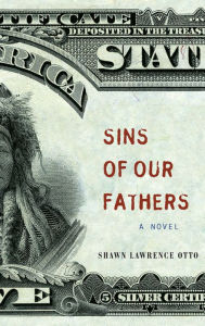 Title: Sins of Our Fathers, Author: Shawn Lawrence Otto