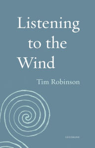 Title: Listening to the Wind, Author: Tim Robinson