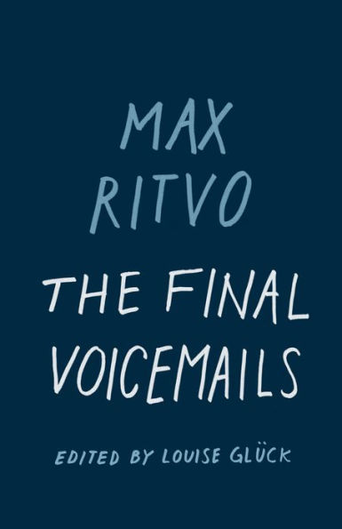 The Final Voicemails: Poems