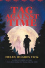 Tag Against Time (Walker of Time Series #2)
