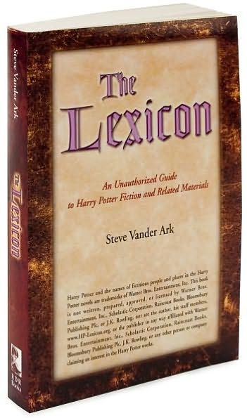 The Lexicon: An Unauthorized Guide to Harry Potter Fiction and Related Materials