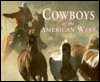 Title: Cowboys of the American West, Author: B. Byron Price